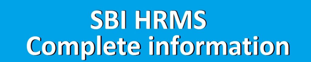 SBI HRMS Login Complete information source from Hrms onlinesbi Portal